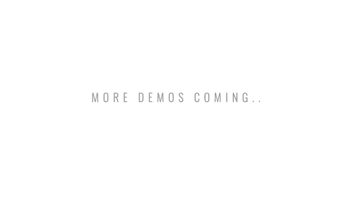 More demo coming..